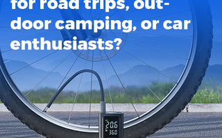 Why Is a Tire Inflator Important for Road Trips, Outdoor Camping, or Car Enthusiasts?